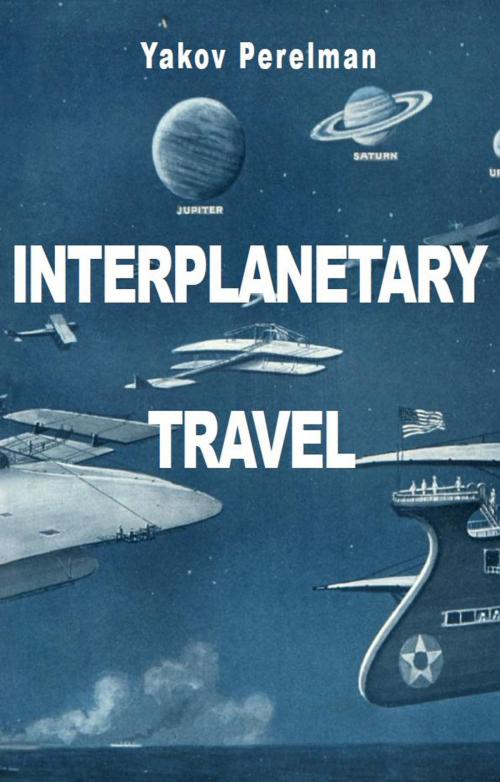 Cover of the book Interplanetary Travel by Yakov Perelman, Prodinnova