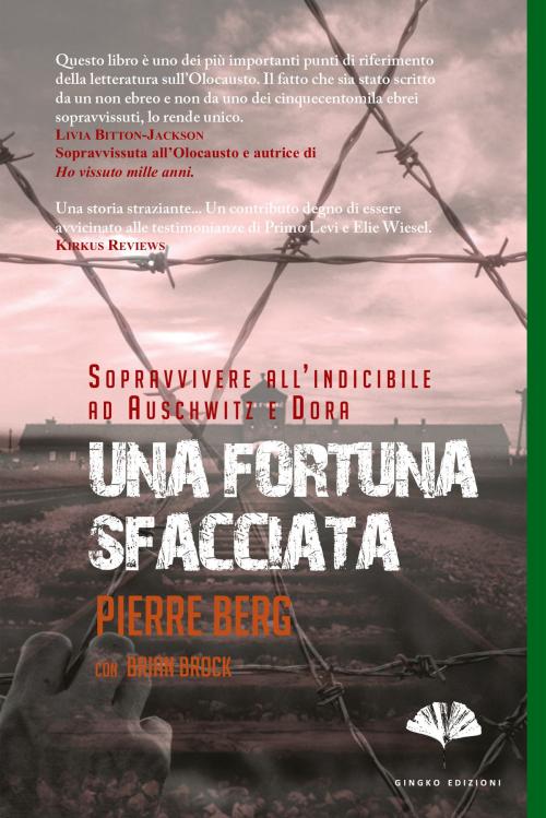 Cover of the book Una fortuna sfacciata by Pierre Berg, Brian Brock, Gingko edizioni