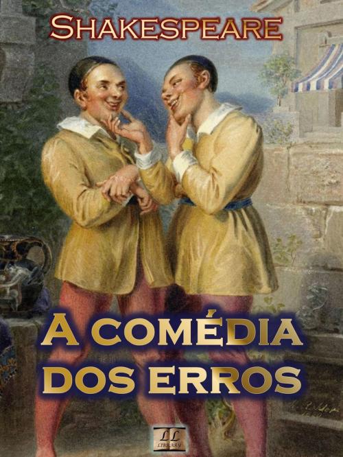 Cover of the book A Comédia dos Erros by William Shakespeare, LL Library