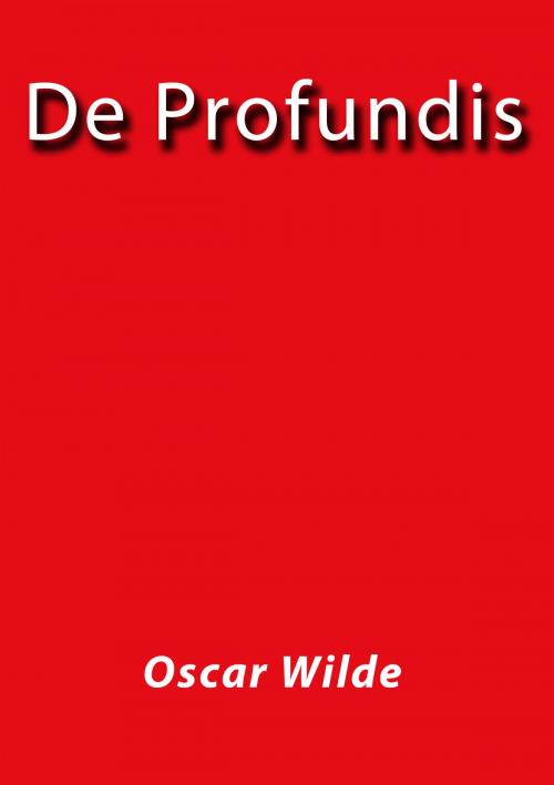 Cover of the book De Profundis by Oscar Wilde, J.Borja
