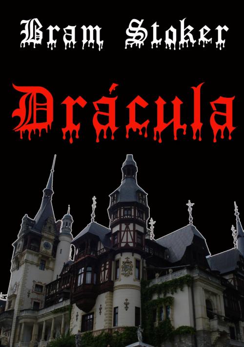 Cover of the book Drácula by Bram Stoker, J.Borja