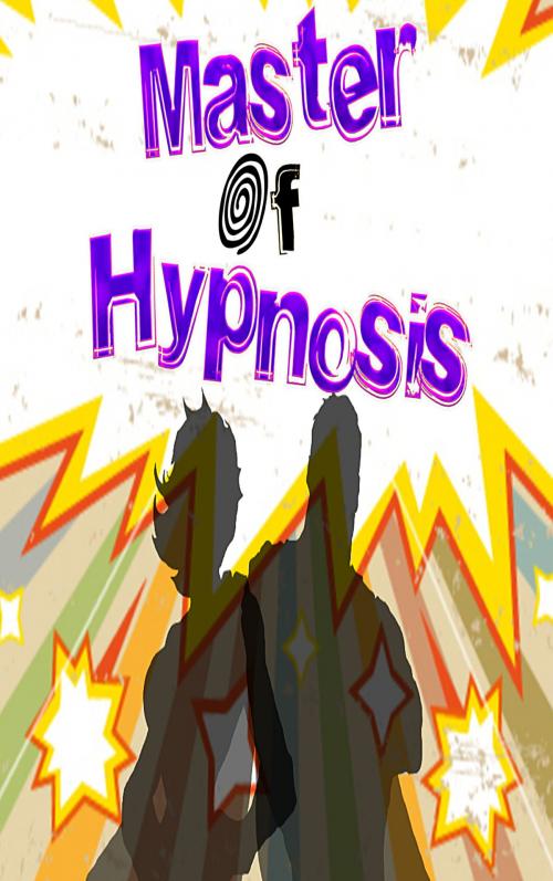 Cover of the book Master of Hypnosis by Dr. Hypno, The Professor, WD Publishing