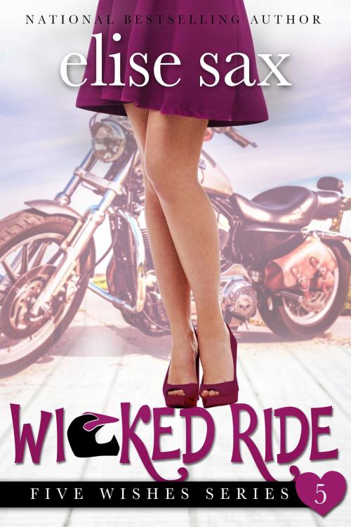Cover of the book Wicked Ride by Elise Sax, Elise Sax
