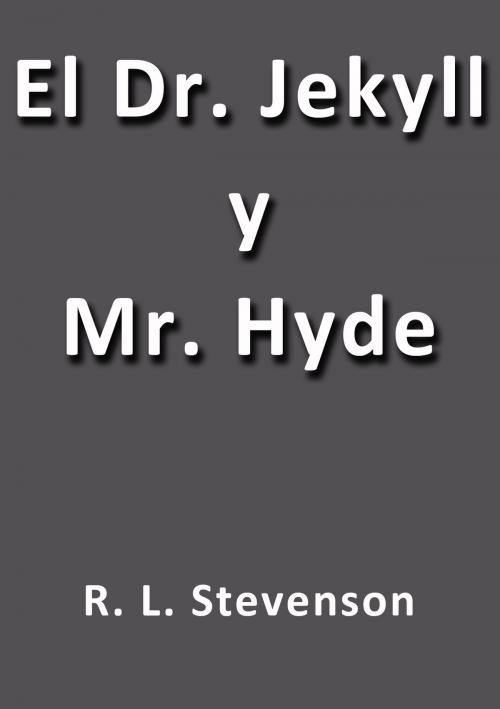 Cover of the book El doctor Jekyll y Mister Hyde by R. L. Stevenson, J.Borja