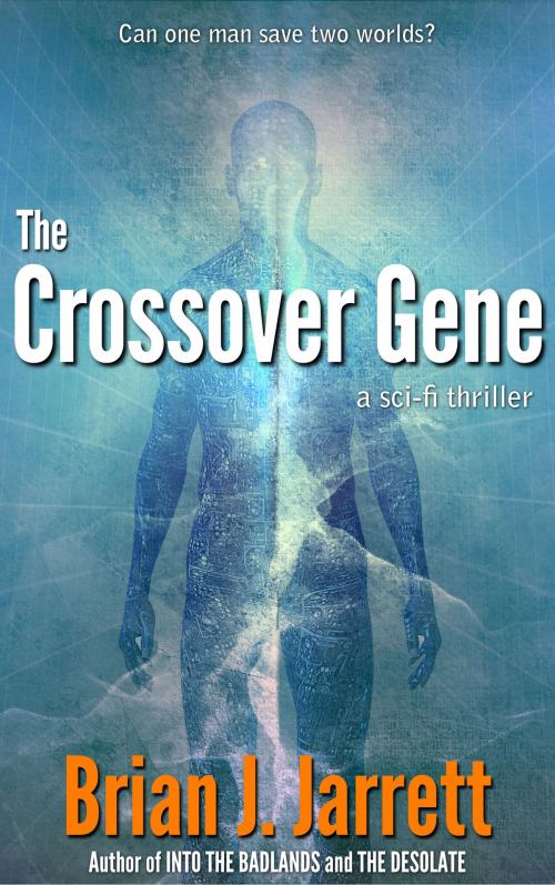Cover of the book The Crossover Gene by Brian J. Jarrett, Elegy Publishing, LLC