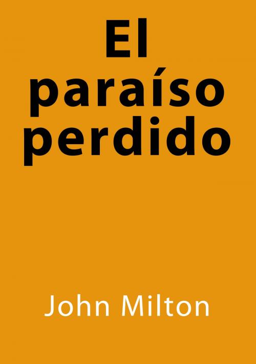 Cover of the book El paraíso perdido by John Milton, J.Borja