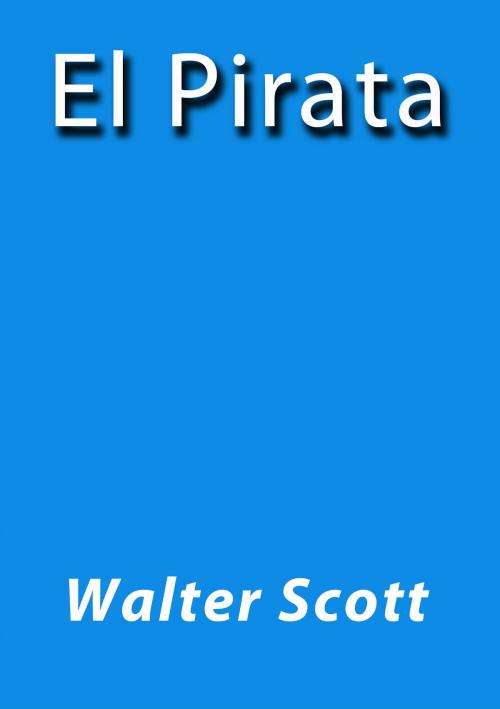 Cover of the book El pirata by Walter Scott, J.Borja