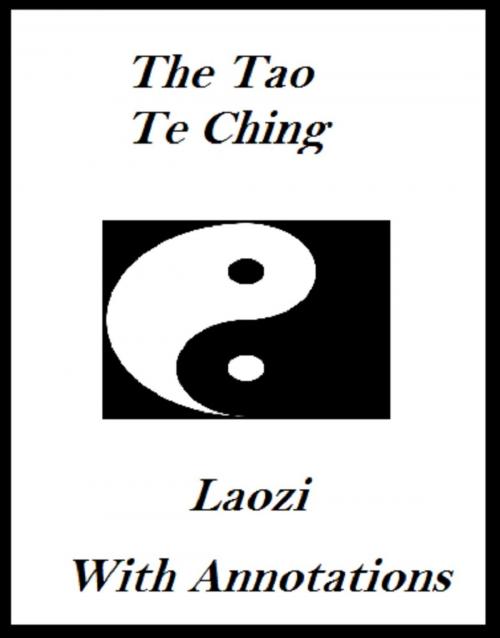 Cover of the book The Tao Te Ching (Annotated) by Laozi, Bronson Tweed Publishing