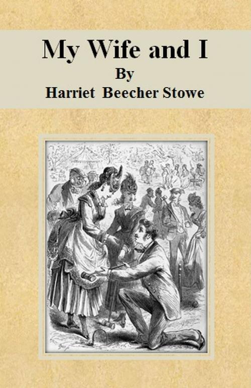 Cover of the book My Wife and I by Harriet Beecher Stowe, cbook6556