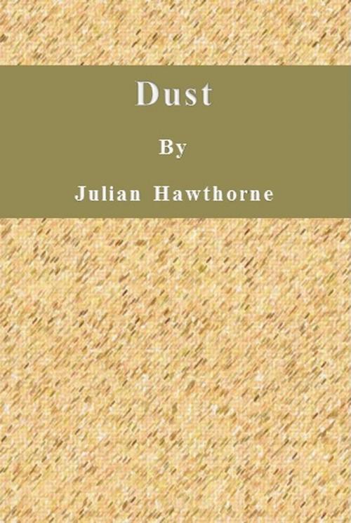 Cover of the book Dust by Julian Hawthorne, cbook6556