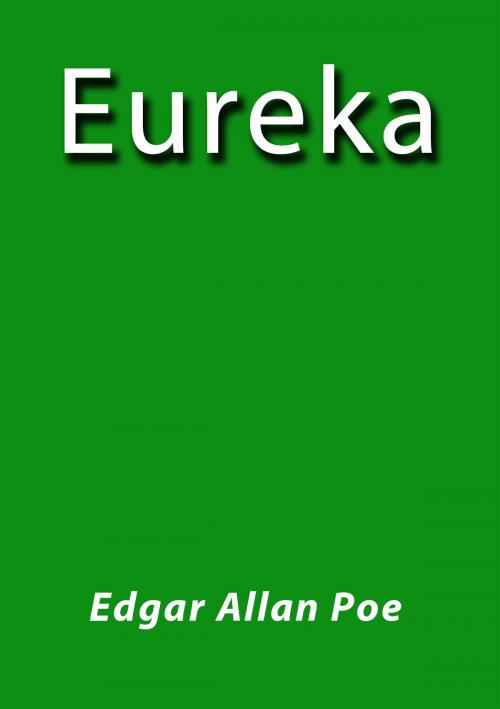 Cover of the book Eureka by Edgar Allan Poe, J.Borja