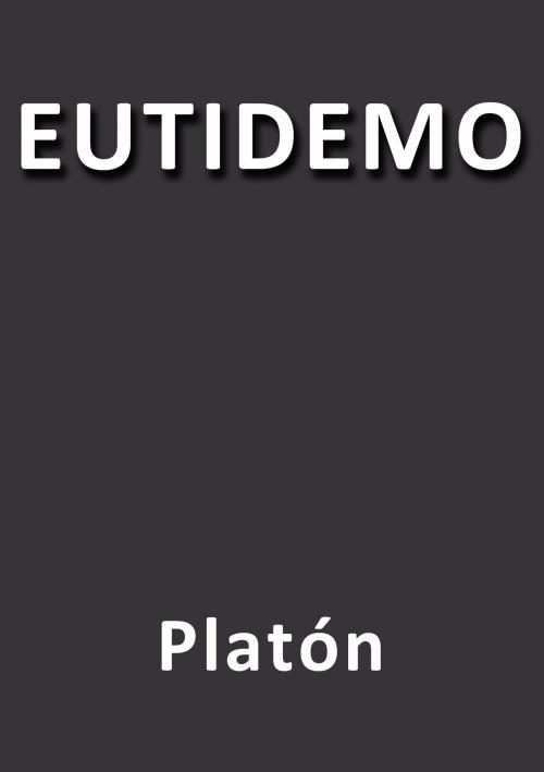 Cover of the book Eutidemo by Platón, J.Borja