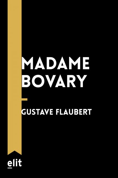 Cover of the book Madame Bovary by Gustave Flaubert, elit
