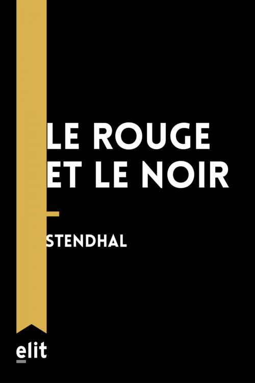 Cover of the book Le Rouge et le Noir by Stendhal, elit