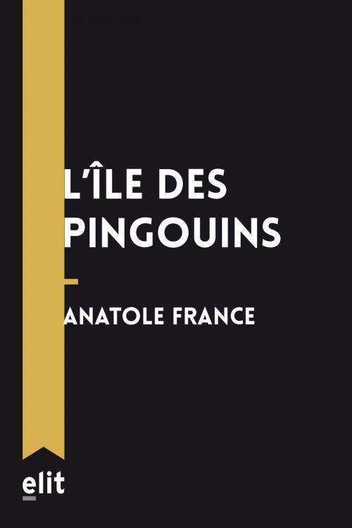 Cover of the book l'Île des Pingouins by Anatole France, elit