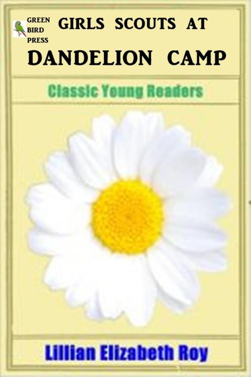 Cover of the book Girl Scouts at Dandelion Camp by Lillian Elizabeth Roy, Classic Young Readers