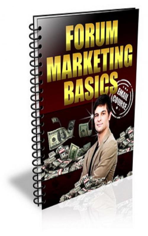 Cover of the book Forum Marketing Basics by Jimmy Cai, Stark  Publishing