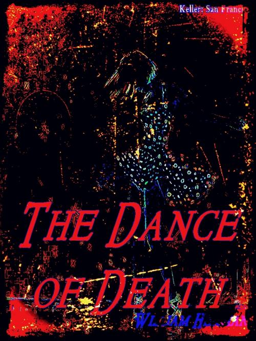 Cover of the book The Dance of Death by William Herman, Keller: San Francisco
