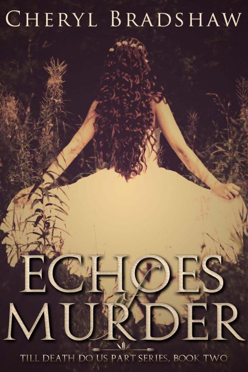 Cover of the book Echoes of Murder by Cheryl Bradshaw, Pixie Publishing