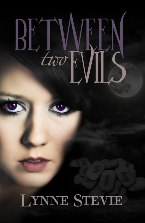 Cover of the book Between Two Evils by Lynne Stevie, Lynne Stevie