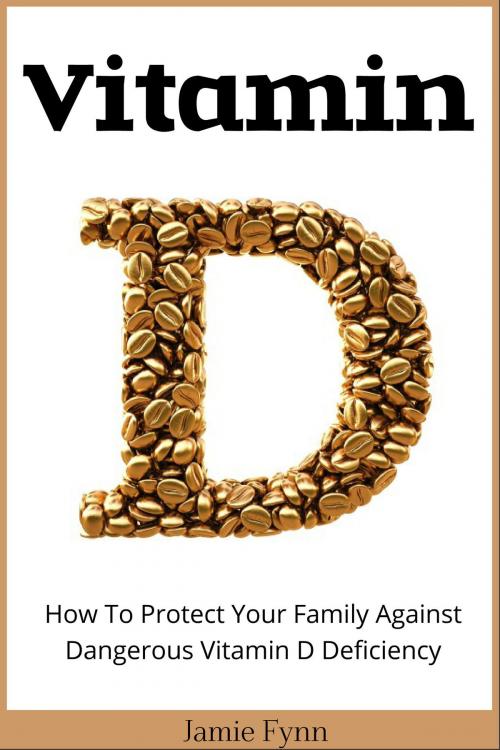 Cover of the book Vitamin D by Jamie Fynn, Jamie Fynn