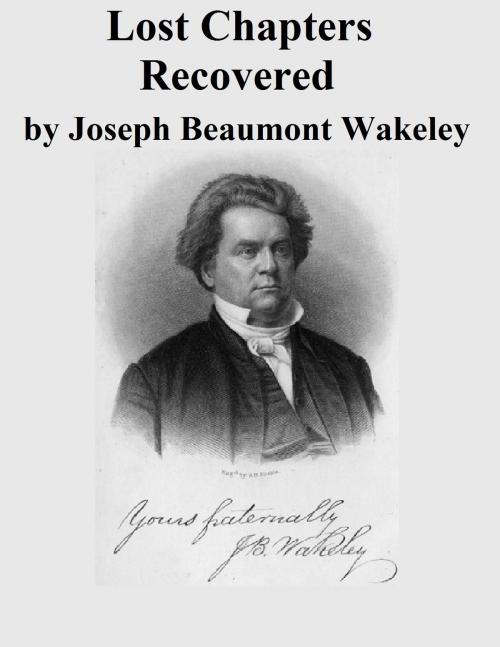 Cover of the book Lost Chapters Recovered by Joseph Beaumont Wakeley, Jawbone Digital