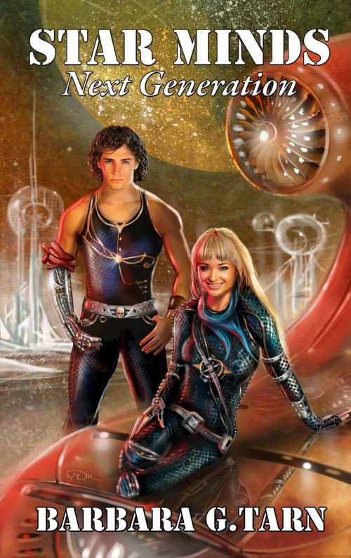 Cover of the book Star Minds Next Generation by Barbara G.Tarn, Unicorn Productions