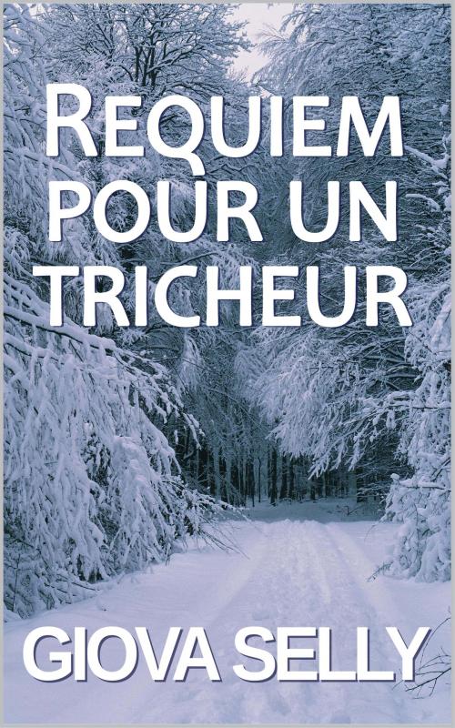Cover of the book Requiem pour un tricheur by Giova Selly, GLM LLC