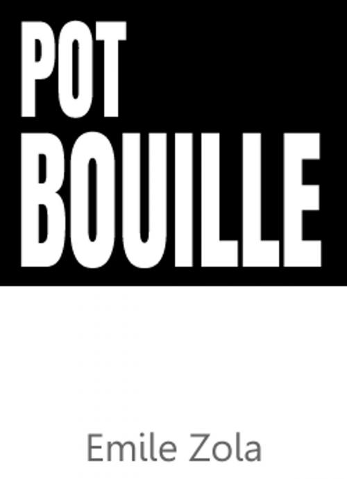Cover of the book Pot Bouille by EMILE ZOLA, BlackKiss