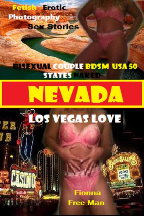 Cover of the book Nevada Gone Wild: by Fionna Free Man (Sex Therapist MD), Willa B. Free, Impress Press