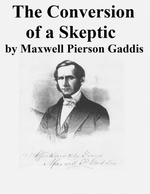 Cover of the book The Conversion of a Skeptic by Maxwell Pierson Gaddis, Jawbone Digital