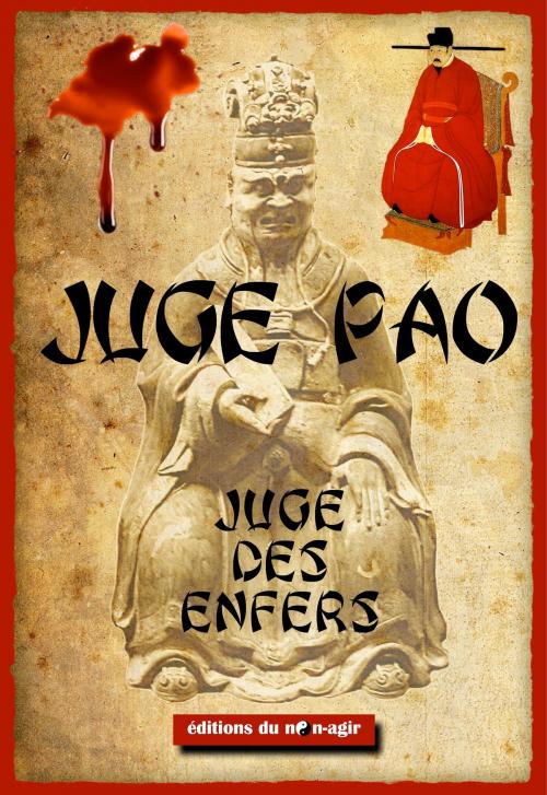 Cover of the book Juge Pao, juge des Enfers by Anonyme (Chine), 17e siècle, Éditions du non-agir