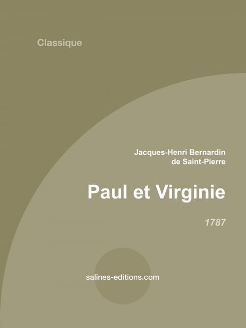 Cover of the book Paul et Virginie by Jacques-Henri Bernardin de Saint-Pierre, Salines éditions