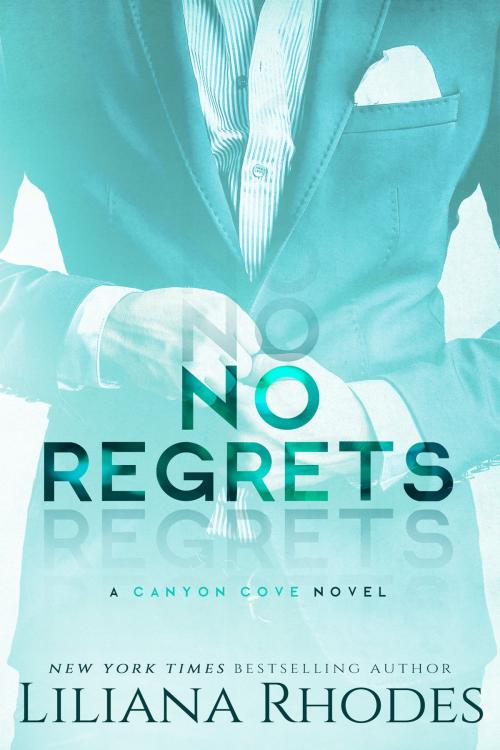 Cover of the book No Regrets by Liliana Rhodes, Jaded Speck Publishing
