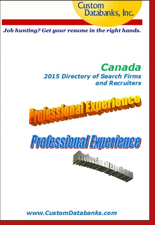 Cover of the book Canadian 2015 Directory of Search Firms and Recruiters by Jane Lockshin, Custom Databanks, Inc.