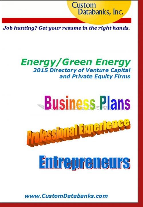 Cover of the book Energy/Green Energy 2015 Directory of Venture Capital and Private Equity by Jane Lockshin, Custom Databanks, Inc.