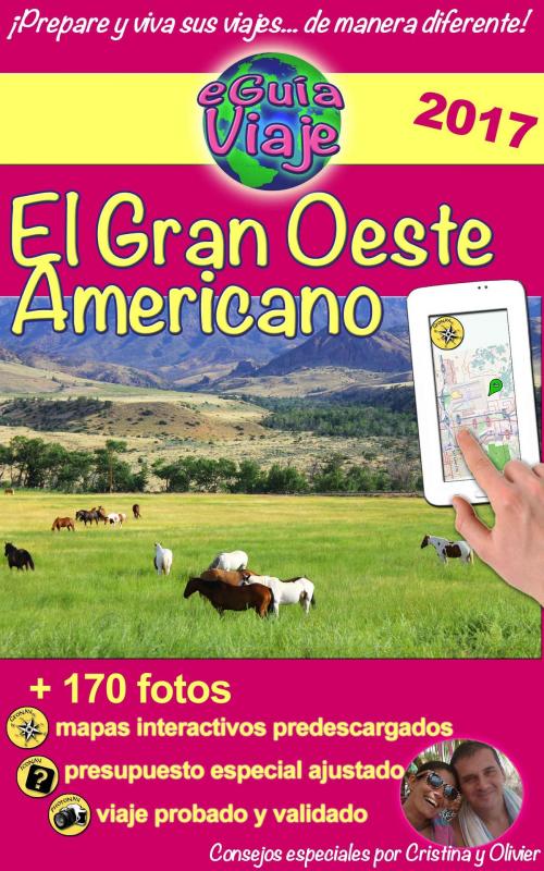 Cover of the book eGuía Viaje: El Gran Oeste Americano by Cristina Rebiere, Olivier Rebiere
