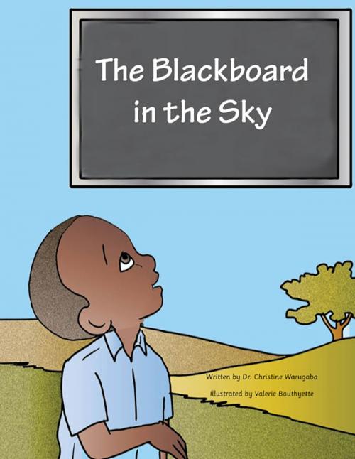 Cover of the book The Blackboard in the Sky by Christine Warugaba, Furaha Publishers