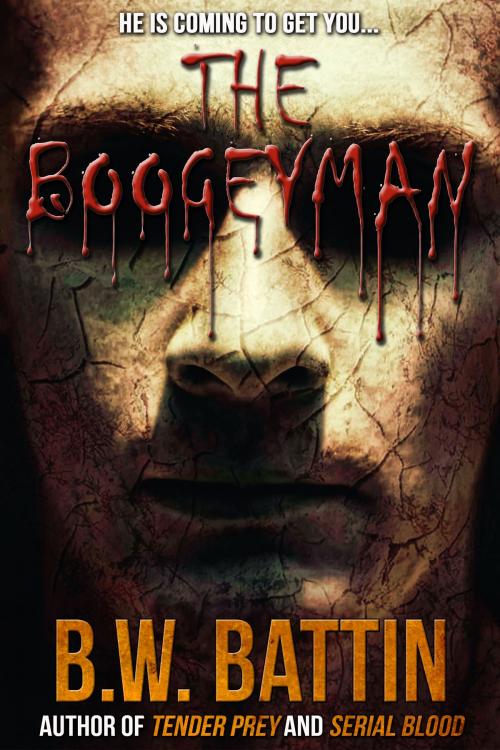 Cover of the book The Boogeyman by B.W. Battin, Crossroad Press