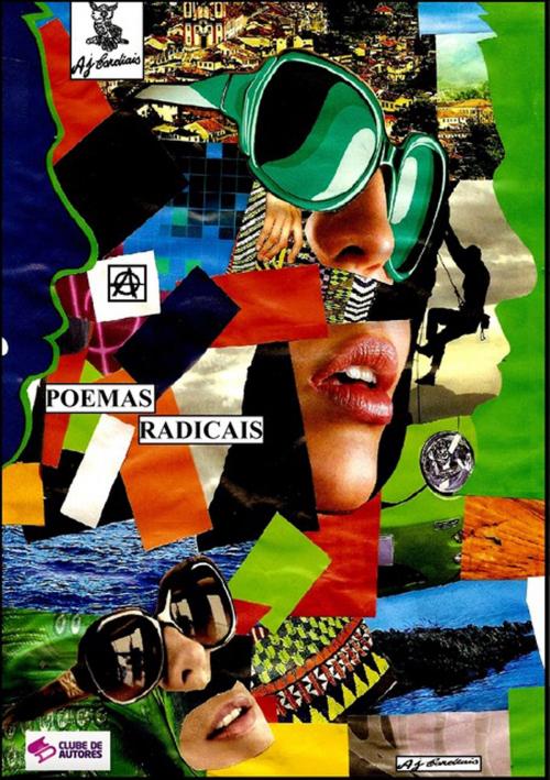 Cover of the book Poemas Radicais by A.J. Cardiais, Clube de Autores