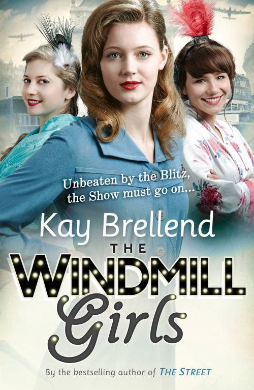 Cover of the book The Windmill Girls by Kay Brellend, HarperCollins Publishers
