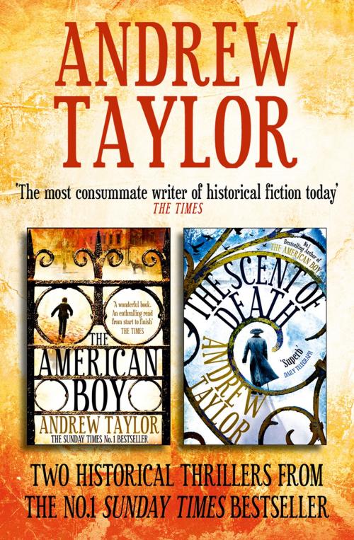 Cover of the book Andrew Taylor 2-Book Collection: The American Boy, The Scent of Death by Andrew Taylor, HarperCollins Publishers