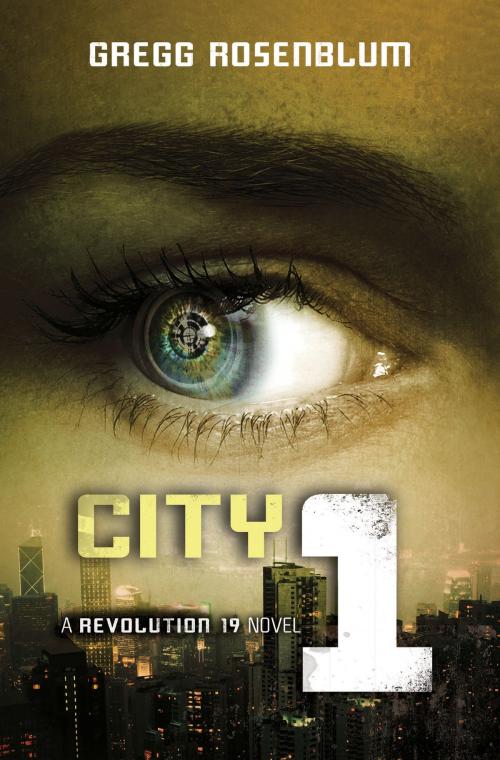 Cover of the book City 1 by Gregg Rosenblum, HarperTeen