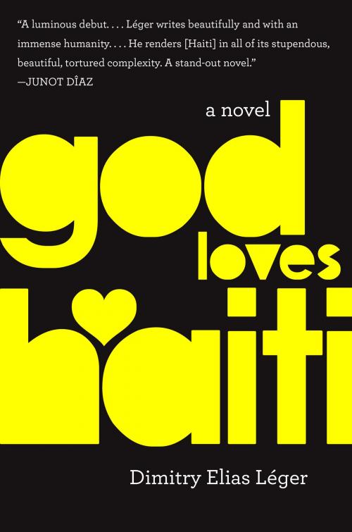 Cover of the book God Loves Haiti by Dimitry Elias Léger, Amistad