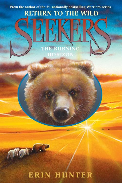 Cover of the book Seekers: Return to the Wild #5: The Burning Horizon by Erin Hunter, HarperCollins
