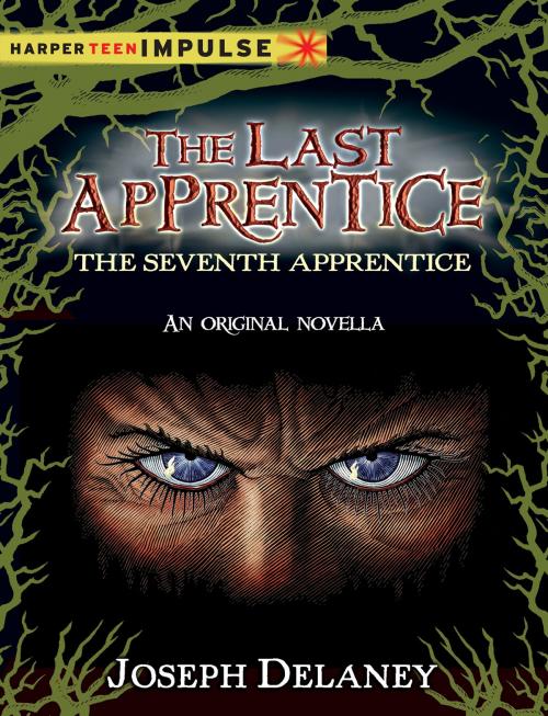 Cover of the book The Last Apprentice: The Seventh Apprentice by Joseph Delaney, Greenwillow Books