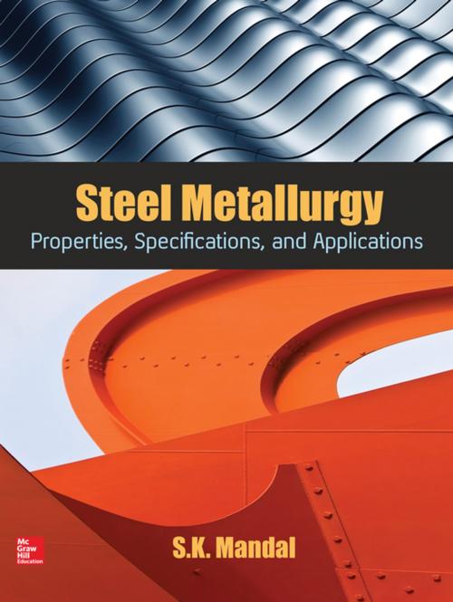 Cover of the book Steel Metallurgy by S.K. Mandal, McGraw-Hill Education