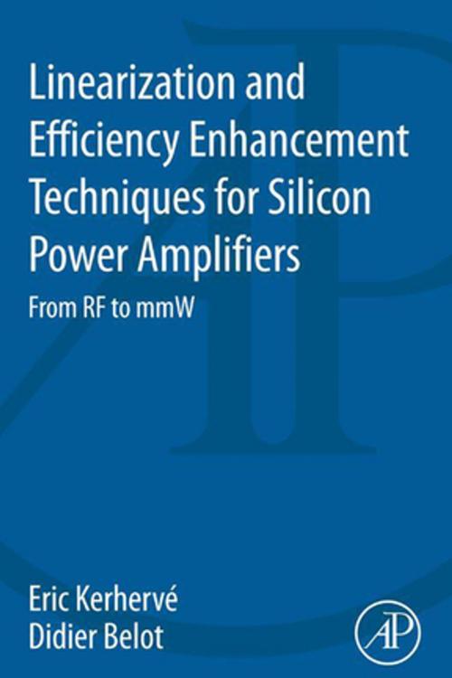 Cover of the book Linearization and Efficiency Enhancement Techniques for Silicon Power Amplifiers by , Elsevier Science