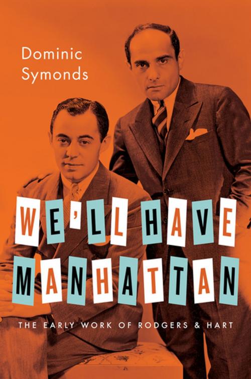 Cover of the book We'll Have Manhattan by Dominic Symonds, Oxford University Press