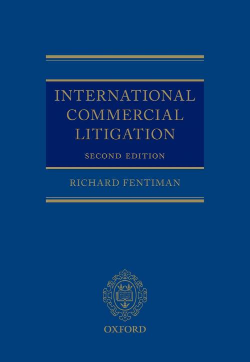 Cover of the book International Commercial Litigation by Richard Fentiman, OUP Oxford